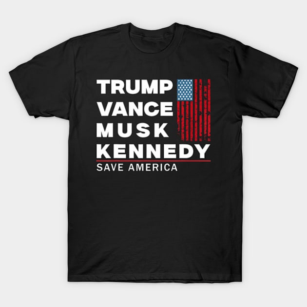 Trump Vance Musk Kennedy Save America 2024 Trump TShirt TeePublic